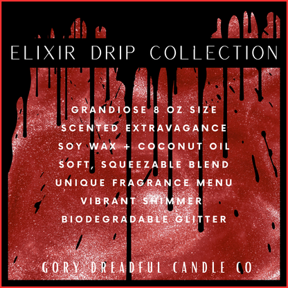 A square promotional graphic for the Elixir Drip Collection by Gory Dreadful Candle Co. The design features a textured red background with black dripping paint, white text listing product details such as 'Grandiose 8 oz size' and 'Scented Extravagance,' and the brand name at the bottom.