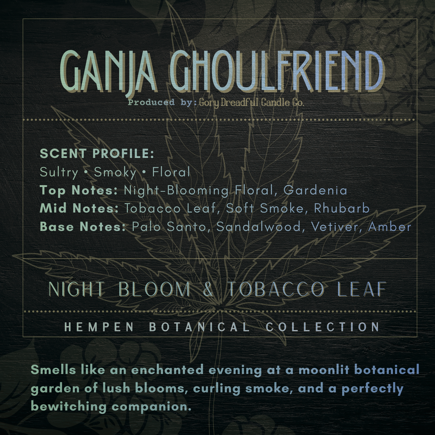 Ganja Ghoulfriend – Night Bloom & Tobacco Leaf Scent Beeswax Melts
