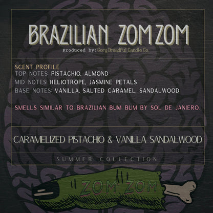BRAZILIAN ZOM ZOM Luxury Wickless Candle 6.5 oz: Caramel Pistachio Vanilla Sandalwood Scent - Gory Dreadful Candle Co