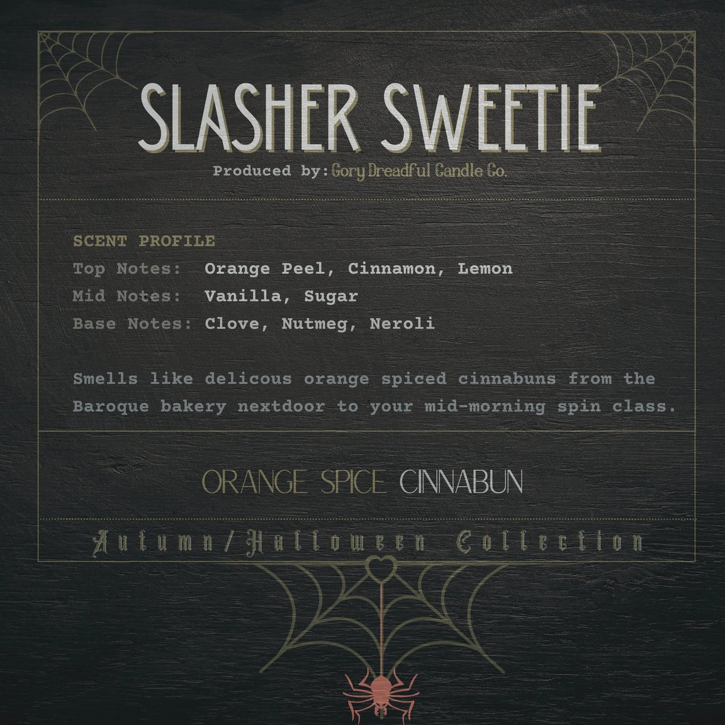 Slasher Sweetie Wickless Candle: Orange Spice Cinnabun Scent