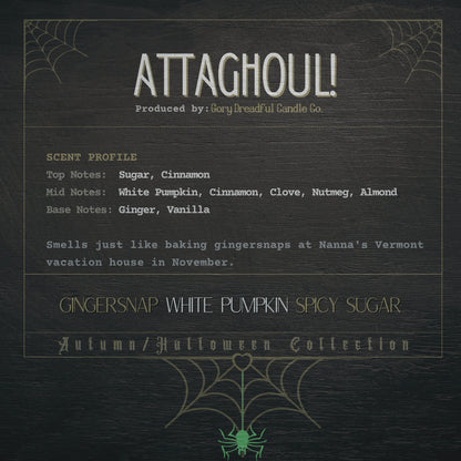 ATTAGHOUL! Wickless Luxury Candle: Gingersnap White Pumpkin Spicy Sugar Scent