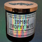 ZOMBIE TROPHY WIFE Crackling Wooden Wick Luxury Candle: Orange Mulled Fruit Patchouli Sugar Scent