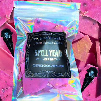 SPELL YEAH! Wax Melt Brittle: Crystallized Ginger & Spiced Amber Scent