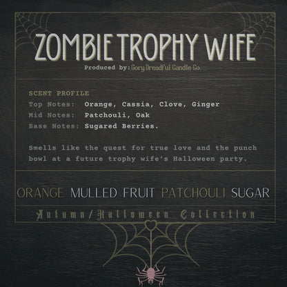 ZOMBIE TROPHY WIFE Crackling Wooden Wick Luxury Candle: Orange Mulled Fruit Patchouli Sugar Scent