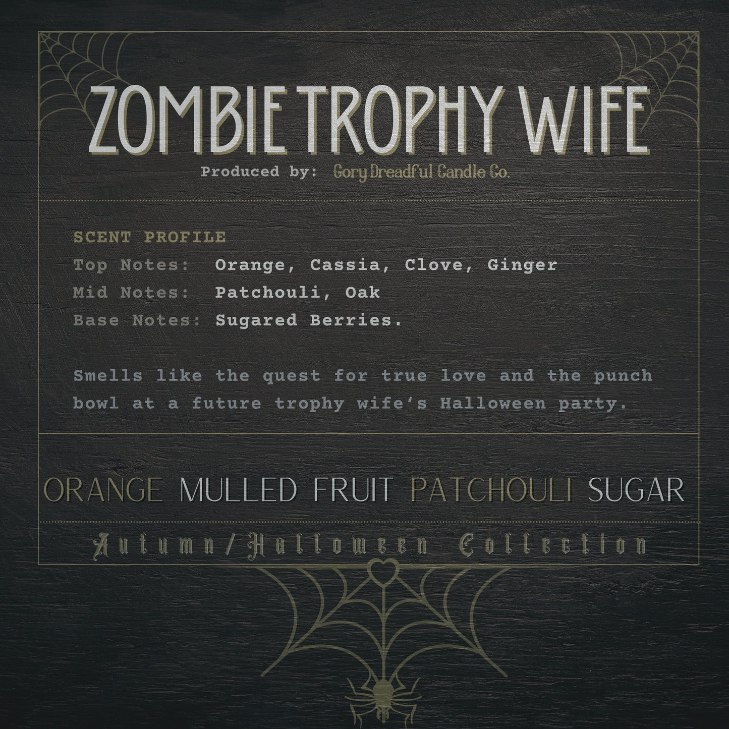 ZOMBIE TROPHY WIFE Wickless Luxury Candle : Orange Mulled Fruit Patchouli Sugar Scent