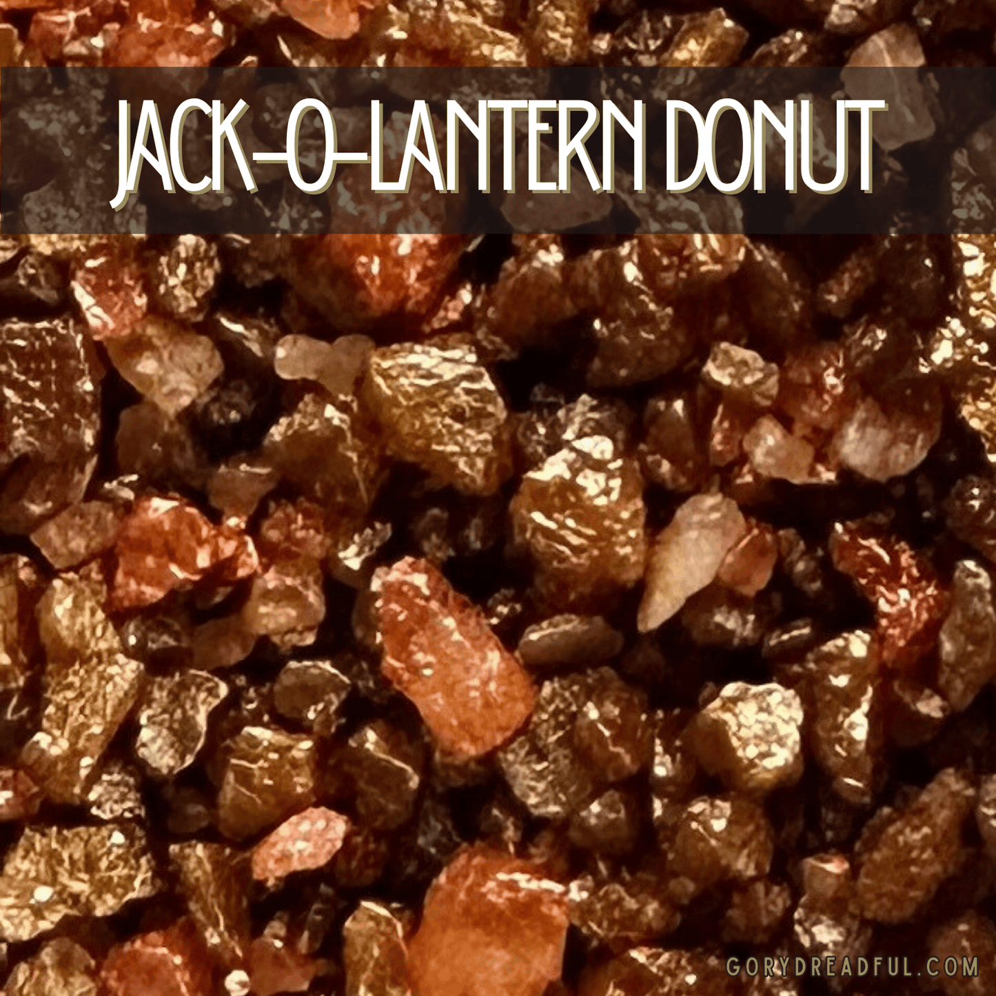 Jack - O - Lantern Donut Sizzling Room Salt Crystal Potpourri: Dulce Pumpkin Donut Scent - Mini - Gory Dreadful Candle Co