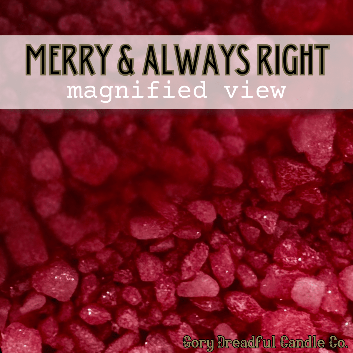 Merry and Always Right Sizzling Room Salt Crystal Potpourri: Winter Candy Apple Scent - Gory Dreadful Candle Co