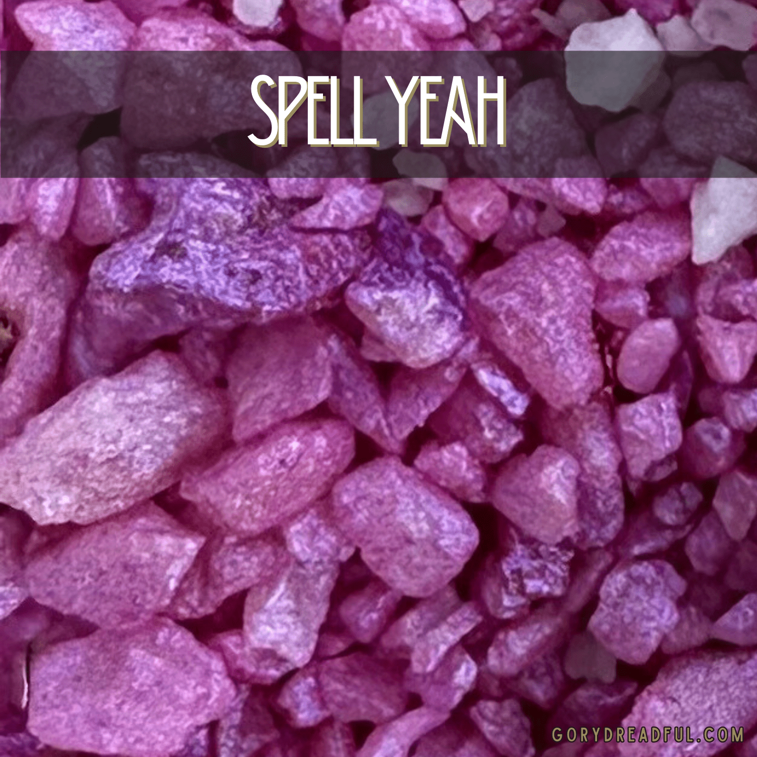 Spell Yeah! Sizzling Room Salt Crystal Potpourri: Crystallized Ginger & Spiced Amber Scent - Mini - Gory Dreadful Candle Co