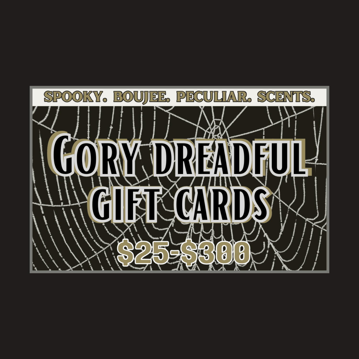 The Gory Dreadful Gift Card - Gory Dreadful Candle Co