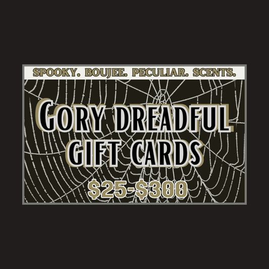 The Gory Dreadful Gift Card - Gory Dreadful Candle Co